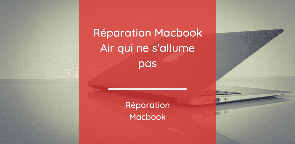 Reparation Macbook Air